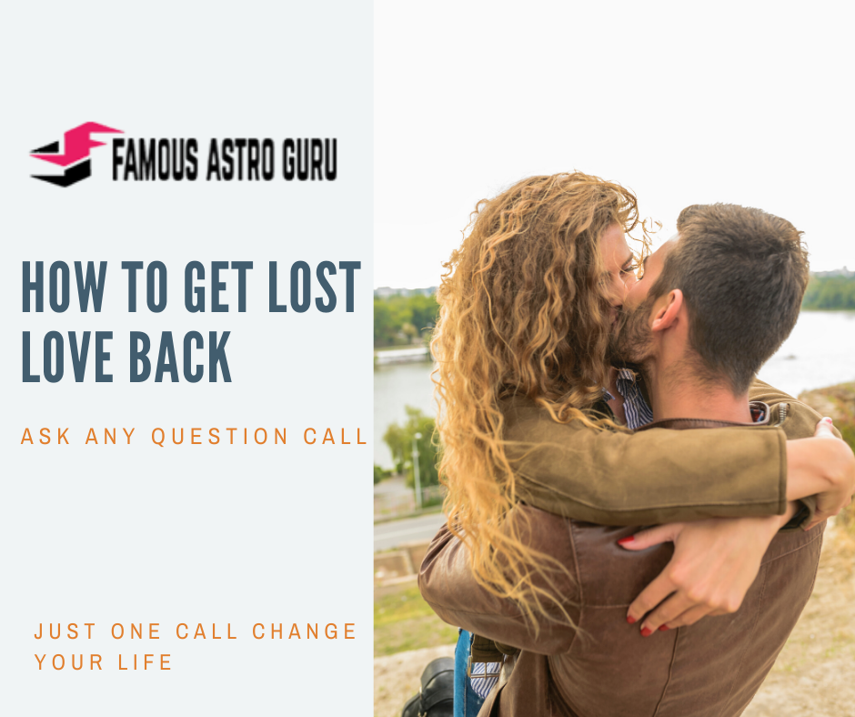 How To Get Lost Love Back